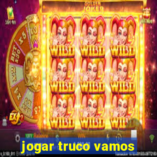 jogar truco vamos